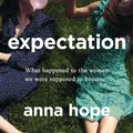Cover Art for 9781784162801, Expectation by Anna Hope