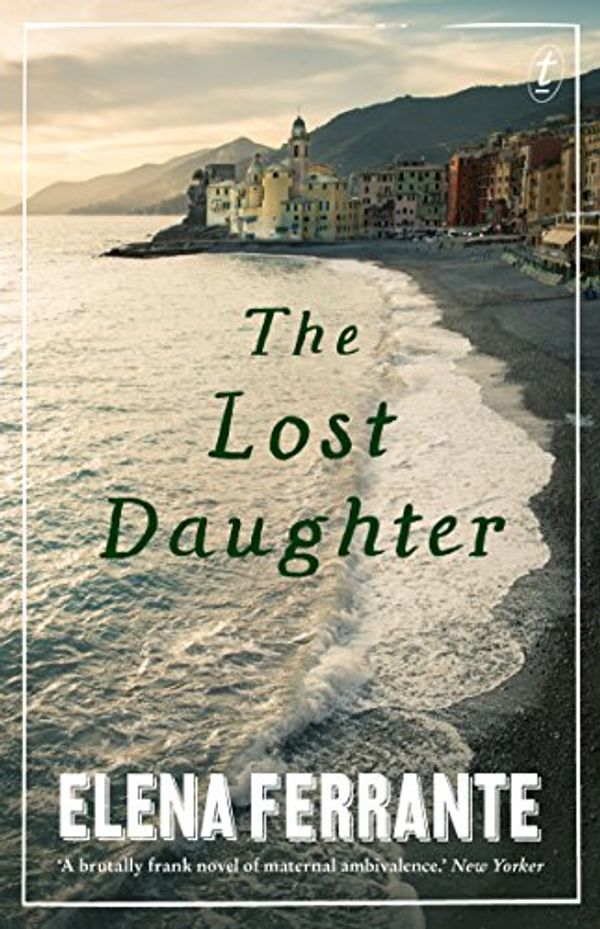 Cover Art for B00W4OKW8K, The Lost Daughter by Elena Ferrante