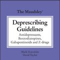 Cover Art for 9781119822981, The Maudsley Guidelines for De-prescribing (The Maudsley Prescribing Guidelines Series) by Taylor, David M., Horowitz, Mark