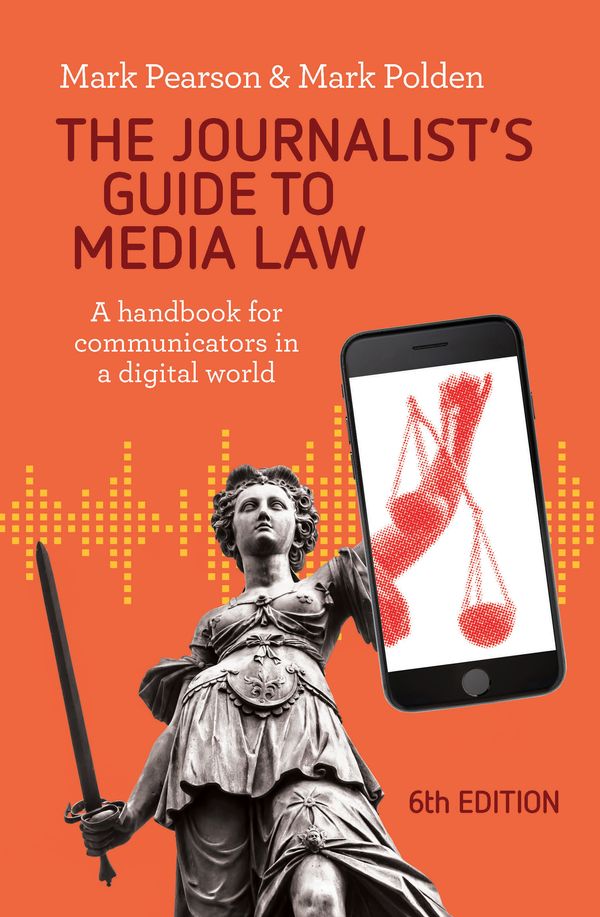 Cover Art for 9781760297848, The Journalist's Guide to Media Law by Mark Pearson and Mark Polden