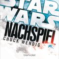 Cover Art for 9783734160714, Star Wars(TM) - Nachspiel by Chuck Wendig
