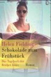 Cover Art for 9783442446261, Schokolade zum Frühstück by Helen Fielding