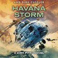 Cover Art for 9781405919067, Havana Storm: Dirk Pitt #23 (The Dirk Pitt Adventures) by Clive Cussler