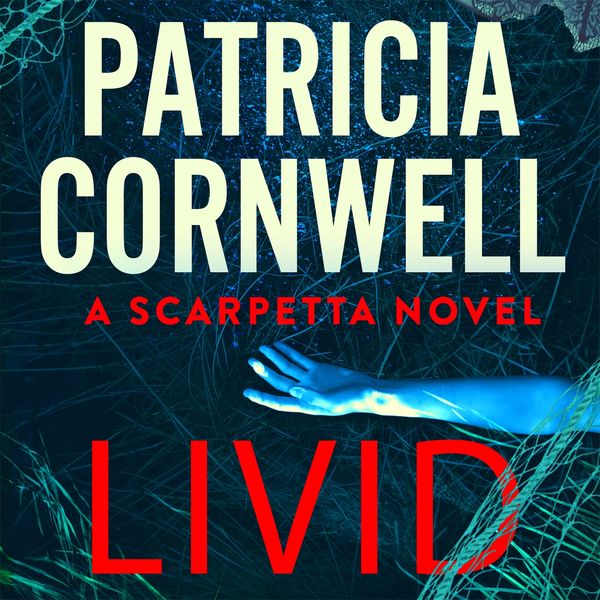 Cover Art for 9781405553827, Livid by Patricia Cornwell
