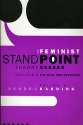 Cover Art for 9780415945011, The Feminist Standpoint Theory Reader: Intellectual and Political Controversies by Sandra Harding