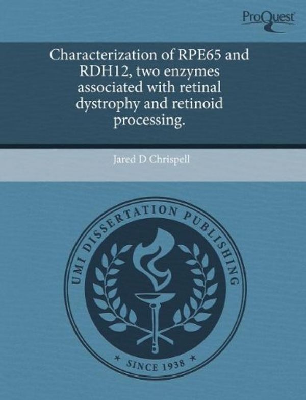 Cover Art for 9781243750884, Characterization of Rpe65 and Rdh12 by Jared D. Chrispell