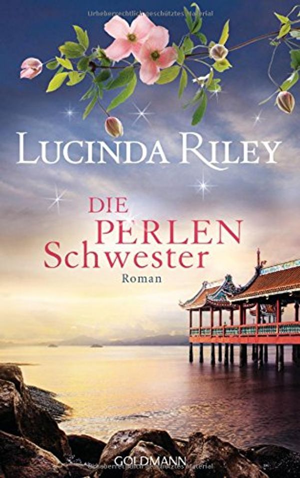 Cover Art for 9783442314454, Die Perlenschwester: Roman - Die sieben Schwestern 4 - by Lucinda Riley