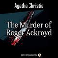 Cover Art for B0CVNM8SSN, The Murder of Roger Ackroyd by Agatha Christie