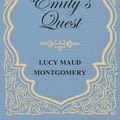 Cover Art for 9781473316775, Emily's Quest by L M Montgomery