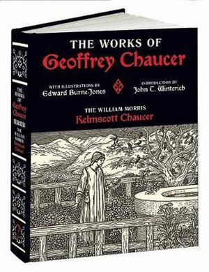 Cover Art for 9781606601044, Works of Geoffrey ChaucerThe William Morris Kelmscott Chaucer by Geoffrey Chaucer