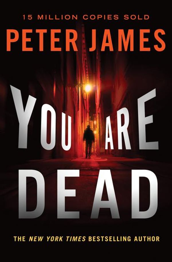 Cover Art for 9781250074584, You Are Dead by Peter James