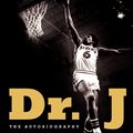 Cover Art for 9780062187925, Dr. J by Julius Erving, Karl Taro Greenfeld