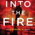 Cover Art for 9781522649786, Into the Fire by Gregg Hurwitz