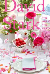 Cover Art for 9781580933520, David Stark: The Art Of The Party by David Stark
