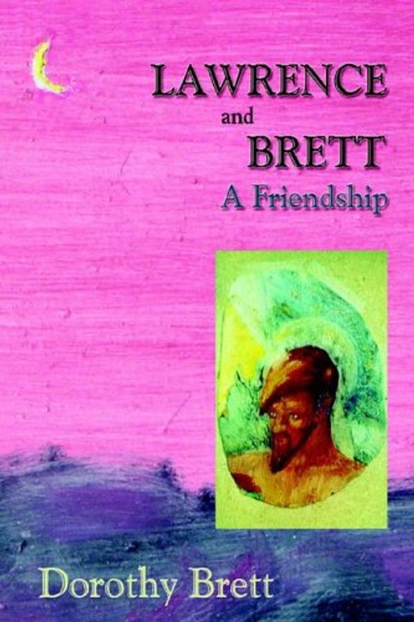 Cover Art for 9780865344655, Lawrence and Brett by Dorothy Brett