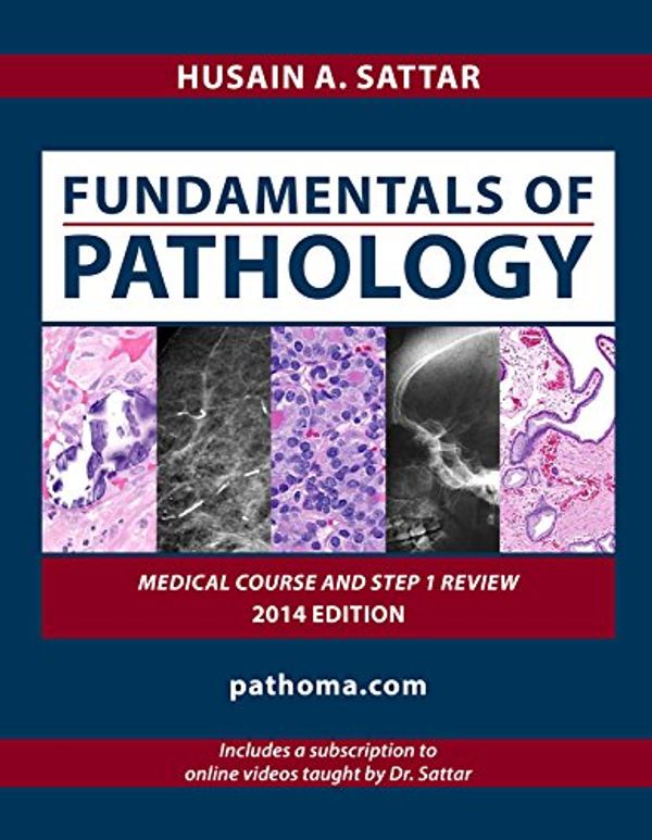 Cover Art for 9780983224624, Fundamentals of Pathology by Husain A. Sattar