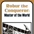 Cover Art for 9781410100726, Robur the Conqueror by Jules Verne