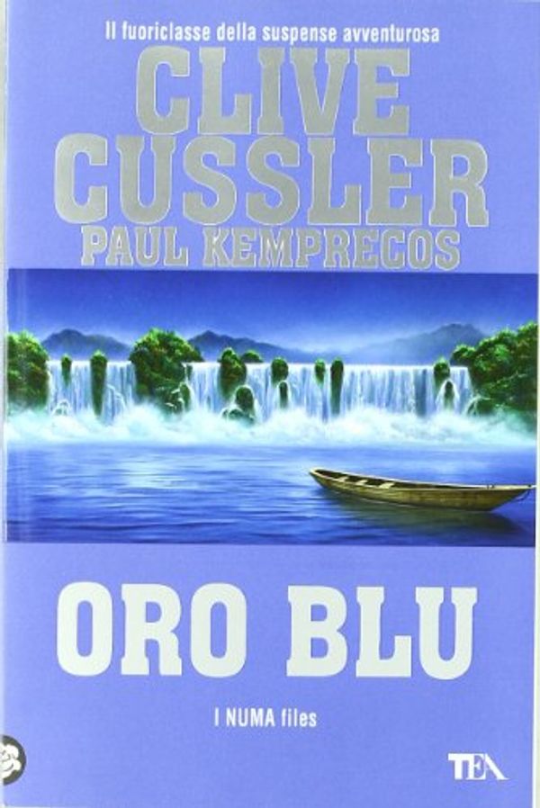 Cover Art for 9788850219766, Oro blu by Clive Cussler, Paul Kemprecos
