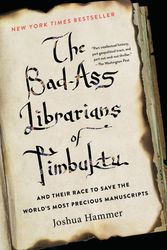 Cover Art for 9781476777412, The Bad-Ass Librarians of Timbuktu by Joshua Hammer