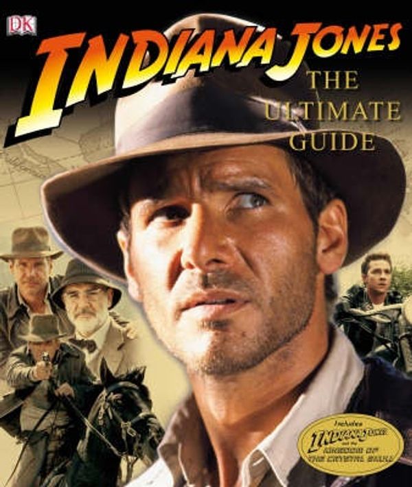 Cover Art for 9781405328562, Indiana Jones Ultimate Guide by Dorling Kindersley