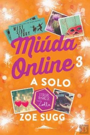 Cover Art for 9789898849793, Miúda Online 3 A Solo by Zoe Sugg