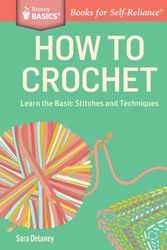 Cover Art for 9781612123929, How to Crochet by Sara Delaney