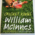 Cover Art for 9780733620492, Cricket Kings by William McInnes