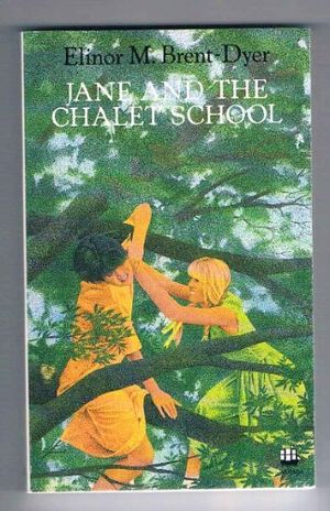 Cover Art for 9780006939030, Jane and the Chalet School by Brent-Dyer, Elinor M.