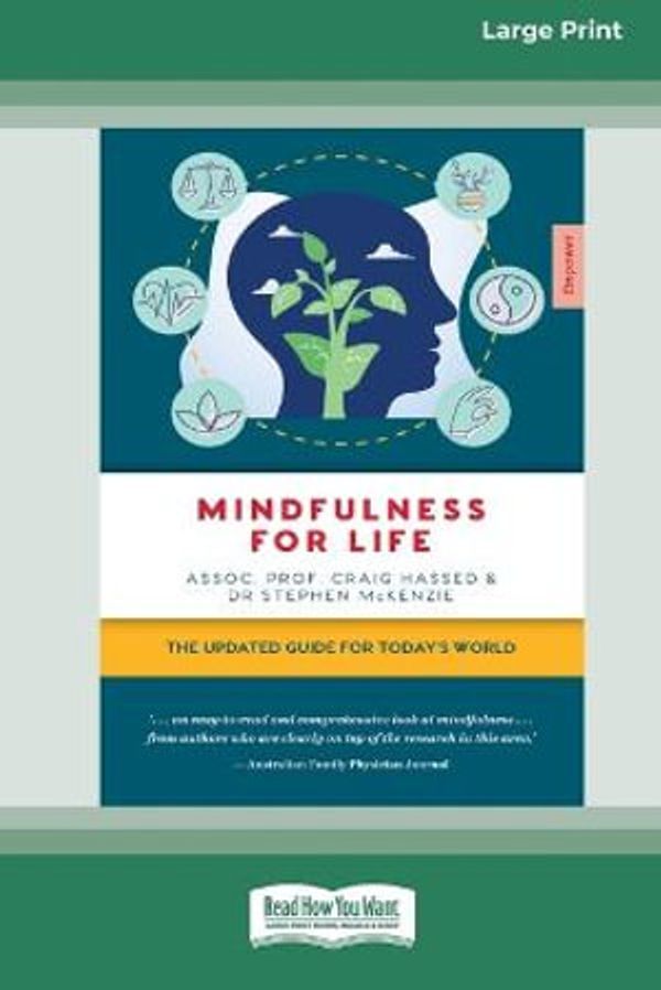 Cover Art for 9780369388018, Mindfulness for Life by Craig Hassed and Stephen McKenzie