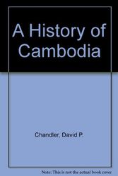 Cover Art for 9780813309262, A History of Cambodia by David Chandler