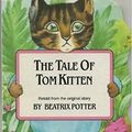 Cover Art for 9781856277327, The Tale of Tom Kitten by Potter, Beatrix