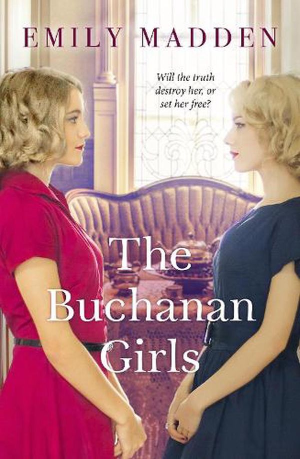 Cover Art for 9781867204244, The Buchanan Girls by Emily Madden