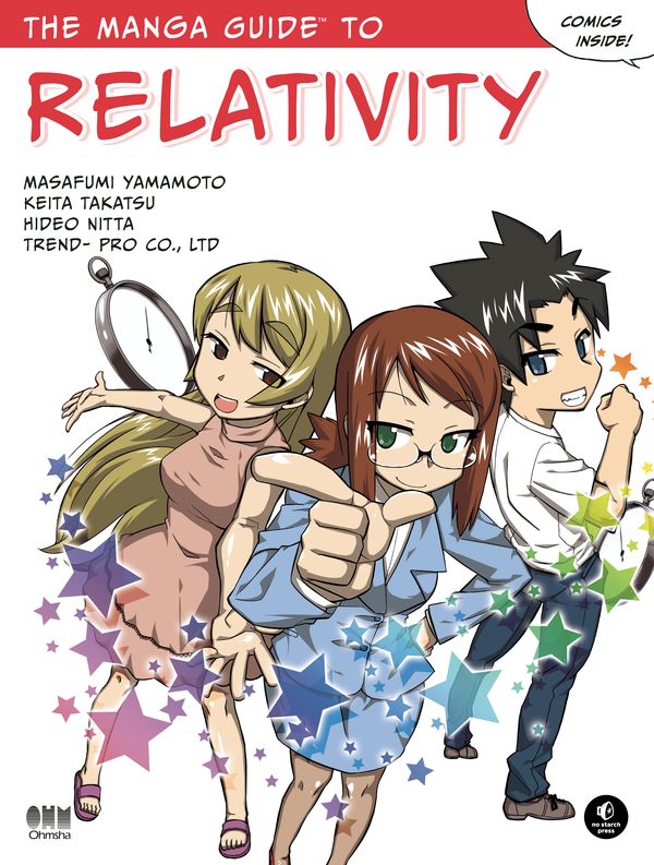Cover Art for 9781593272722, The Manga Guide to Relativity by Hideo Nitta, Masafumi Yamamoto, Keita Takatsu, Co Ltd Trend