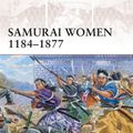 Cover Art for 9781846039515, Samurai Women 1184-1877 by Stephen Turnbull