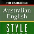 Cover Art for 9780521434010, The Cambridge Australian English Style Guide by Pam Peters