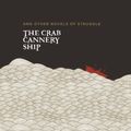 Cover Art for B00K5I7H58, The Crab Cannery Ship: and Other Novels of Struggle by Kobayashi Takiji