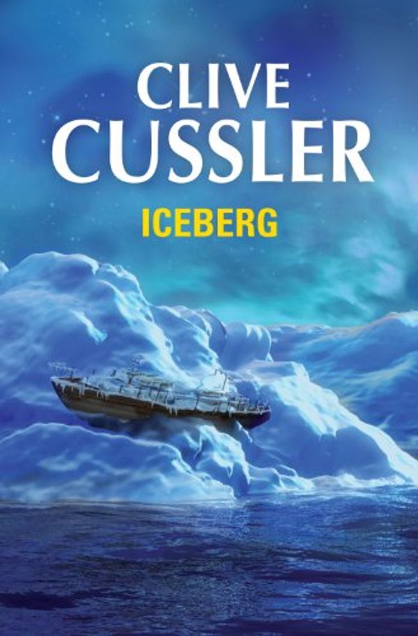 Cover Art for B00I5VTVEM, Iceberg (Dirk Pitt 2) (Spanish Edition) by Clive Cussler