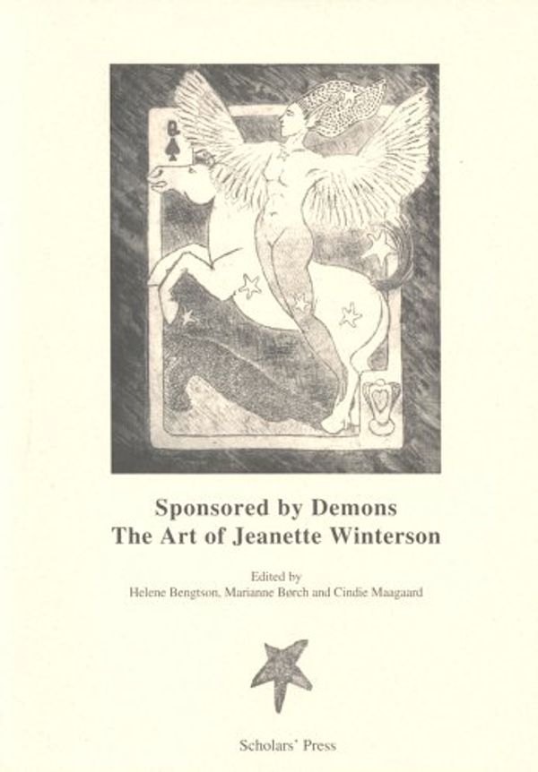 Cover Art for 9788798747703, Sponsored by Demons: The Art of Jeanette Winterson by Helene Bengtson, Marianne Borch, Cindie Maagaard