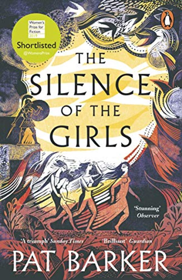 Cover Art for B07B8FSBXF, The Silence of the Girls by Pat Barker