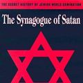 Cover Art for 9781930004450, The Synagogue of Satan by Andrew Carrington Hitchcock