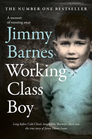 Cover Art for 9781460752135, Working Class Boy by Jimmy Barnes