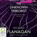Cover Art for B00NWH41FI, The Unknown Terrorist by Richard Flanagan