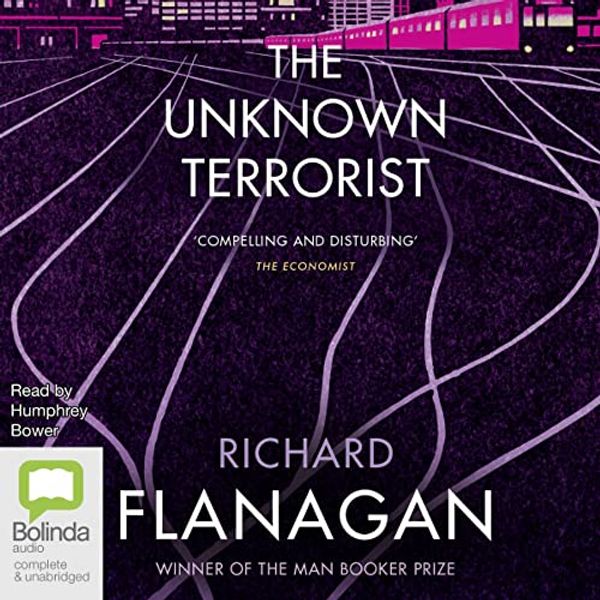 Cover Art for B00NWH41FI, The Unknown Terrorist by Richard Flanagan