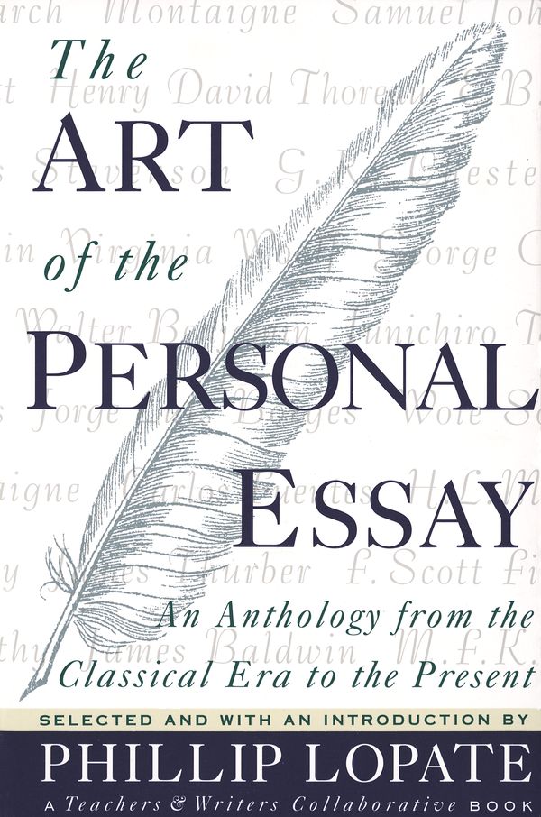 Cover Art for 9780385423397, The Art of the Personal Essay: An Anthology from the Classical Era to the Present by Phillip Lopate