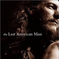 Cover Art for 9781565116528, The Last American Man by Elizabeth Gilbert
