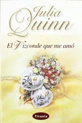 Cover Art for 9788495752512, El Vizconde Que Me Amo = The Viscount Who Loved Me by Julia Quinn