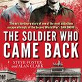 Cover Art for B07D93JSS8, The Soldier Who Came Back by Steve Foster, Alan Clark