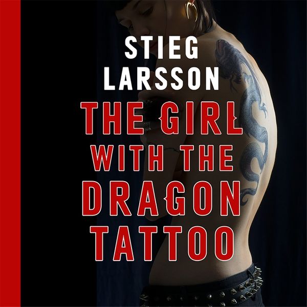 Cover Art for 9780857057853, The Girl With the Dragon Tattoo by Stieg Larsson, Saul Reichlin