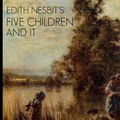 Cover Art for 9781612985411, Five Children and It by Edith Nesbit