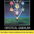 Cover Art for 9781578631506, Mystical Qabalah by Dion Fortune